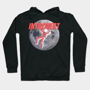 Introvert - astronaut on the moon Hoodie